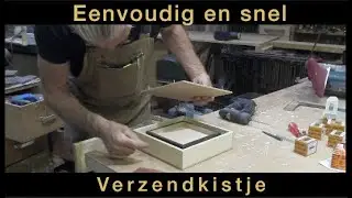 Timmertip 1363  Een eenvoudig verzendkistje maken