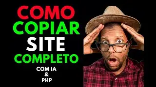 COMO CLONAR UM SITE COMPLETO  TECNICA AVAN&Ccedil;ADA