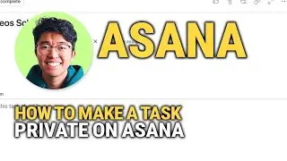 Как сделать задачу личной в Asana: простое руководство!
