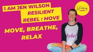 Move, Breathe, Relax... Ease your way into your body, release tension to move better