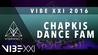 [3rd Place] Chapkis Dance Fam | VIBE XXI 2016 [@VIBRVNCY 4K] @chapkisdance #VIBEXXI