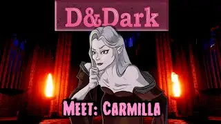 D&Dark Promo: Meet Carmilla