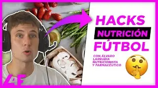 🔝 NUTRICIÓN DEPORTIVA: HACKS TOP que aumentarán tu rendimiento como FUTBOLISTA [con Álvaro Larrubia]