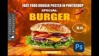 How to Design a Burger Social Media Poster in Photoshop &ndash; Step by Step 2025 Burger Poster Design