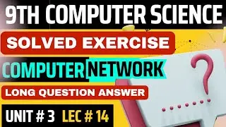 Unit no 3 | Networks | solved exercise class 9th computer science chapter 3