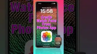 Create Watch Face From Photos App On Your iPhone #shorts