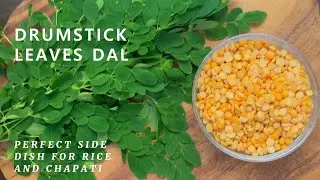 Healthy Moringa Dal Recipe Perfect Side Dish for Rice and Chapati | Drumstick Leaves Dal Curry