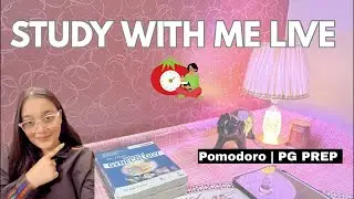 Study With Me LIVE | Pomodoro Focus | PG Exam Prep #neet2026 #neet #neetpreparation #ytlivestream