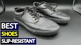 Best SLIP RESISTANT SHOES for Work | Reviewed & Tested