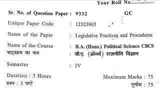 Legislative Practices and Procedures ||  B.A.(Hons.) Political Science 4th Semester Question Paper.