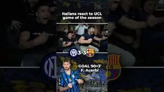 Reactions to Inter 4-3 Barcelona in the UCL semifinal