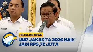 [HEADLINE NEWS 24/12] UMP Jakarta 2026 Naik 6,17 Persen Jadi Rp5,72 Juta