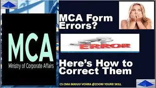 MCA Form Errors? Here&rsquo;s How to Correct Them || Form AOC-4 || FORM ADT-1 || FORM DIR-12 ETC.