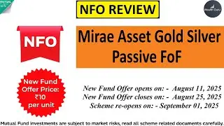 Mirae Asset Gold silver passive FOF | NFO Analysis | Wealth Guru