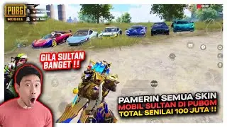 REVIEW SEMUA SKIN MOBIL SULTAN SENILAI 100 JUTA , RANDOMNYA LANGSUNG TERKEJUT LIHATNYA - PUBG MOBILE