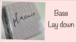 Base Laydown// Week 3// Paper Crown Planner