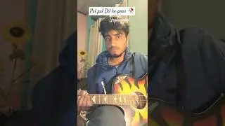 Pal Pal Dil ke paas 🥀❤ #unplugged#song #cover #viral #arijitsingh #aesthetic #viralshorts #shorts