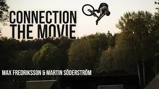 CONNECTION THE MOVIE - Max Fredriksson & Martin S&ouml;derstr&ouml;m