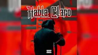 King Nacho - Habla Claro