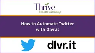 Tech Tips: How To Automate Twitter with Dlvr.it