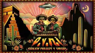 Tzolkin Project & Neokontrol - Puro y Natural - 175 (OVNI 14 🇲🇽)