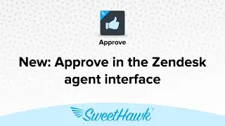 New: Approve within Zendesk agent interface!