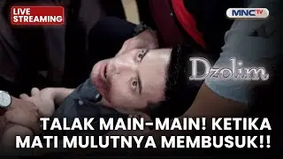 🔴TALAK MAIN-MAIN! KETIKA MATI MULUTNYA MEMBUSUK! | LIVE DZOLIM | 30 OKTOBER 2025