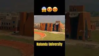 Nalanda University New Campus Tour 2024 #nalanda #bihar #rajgir