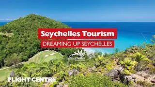 Discover Sunny Seychelles with Seychelles Tourism | Flight Centre South Africa