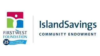 Thank You First West Foundation for the Island Savings Community Endowment Grant