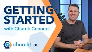 Getting Started with Church Connect