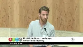 2016 Grow Green Landscape Professional Training 1/15/16