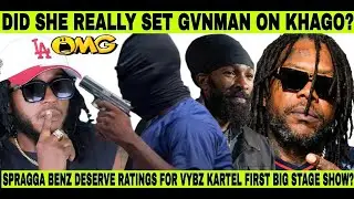 OMG! KHAGO ATT@CK BY GVNNAN SEN BY FEMALE DJ? POLICE CALLED! SPRAGGA BENZ DEMAND VYBZ KARTEL RESPECT