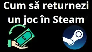 Cum să returnezi un joc &icirc;n Steam &ndash; Ghid pas cu pas
