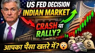 US Fed Decision ka Indian Share Market par Asar | Crash Ya Rally? | Nifty Bank Nifty Today