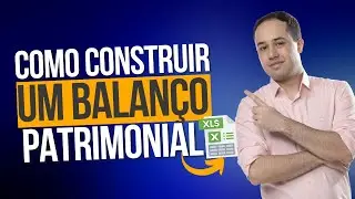 Construindo um balaço patrimonial em Excel