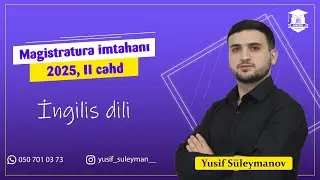 Magistratura, 2025 ll cəhd, İngilis dili suallarının ətraflı izahı