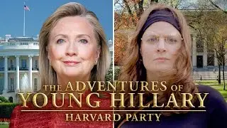 Harvard Party - The Adventures of Young Hillary
