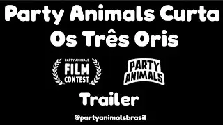 Party Animals - Trailer - Um Curta Party Animals - Os 3 Oris - #PartyAnimalsOwscars #PartyAnimals