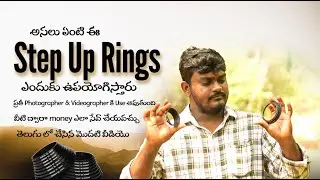 Save Money on Camera Filters with Step-Up Rings! | Photography Tips | In Telugu