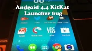 Android 4.4 KitKat launcher bug/wierd feature