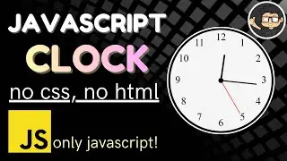 Создайте часы с помощью JavaScript