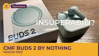 CMF Buds 2: si può fare meglio?