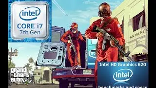 Intel HD 620 Gaming || Grand Theft Auto V || i3-7100U|| i5-7200U|| i7-7500U|| Kaby Lake
