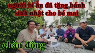 Chấn động người bí ẩn nào đả tặng bánh sinh nhật cho bé mai