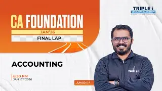 CA Foundation Jan'26 | Final Lap | Accounts | Mr. Junaid K P