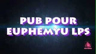 Pub pour euphemyu lps