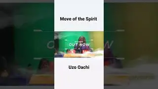 Uzo Oachi releases video for Move of the Spirit #shorts #youtubeshorts #moveofthespirit