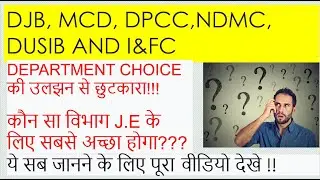DSSSB JE,MCD,DJB,NDMC,DUSIB.