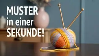 Die Strickerinnen werden mich für dieses Muster küssen! 😘
